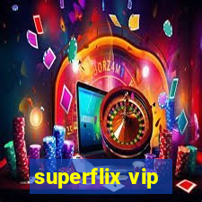 superflix vip